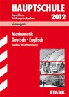 Buchcover Abschluss-Prüfungsaufgaben Hauptschule Baden-Württemberg / Lösungen  2012