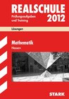 Buchcover Abschluss-Prüfungsaufgaben Realschule Hessen / Lösungen Mathematik 2012