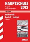 Buchcover Abschluss-Prüfungsaufgaben Hauptschule Hessen / Lösungen Sammelband Mathematik · Deutsch · Englisch 2012