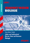 Buchcover STARK Kompakt-Wissen Gymnasium - Biologie - Zellen und Stoffwechsel, Nerven, Sinne und Hormone, Ökologie