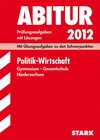 Buchcover Abitur-Prüfungsaufgaben Gymnasium Niedersachsen / Politik - Wirtschaft 2012