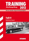 Buchcover Training Abschlussprüfung Realschule Bayern / Englisch 2012