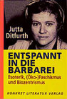 Buchcover Entspannt in die Barbarei