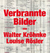 Buchcover Verbrannte Bilder von Walter Kröhnke und Louise Rösler