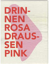 Buchcover Drinnen rosa, draußen pink