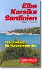 Buchcover Elba, Korsika, Sardinien