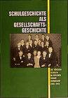 Buchcover Schulgeschichte als Gesellschaftsgeschichte