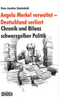 Buchcover Angela Merkel verwaltet – Deutschland verliert