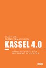 Buchcover Kassel 4.0 - Stadt der Transformationen