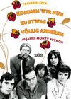 Buchcover Kommen wir nun zu etwas völlig anderem –   40 Jahre Monty Python