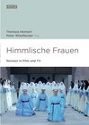 Buchcover Himmlische Frauen. Nonnen in Film und TV.