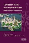 Buchcover Schlösser, Parks und Herrenhäuser in Mecklenburg-Vorpommern
