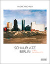 Buchcover Schauplatz Berlin. Der Aufbau der neuen Mitte