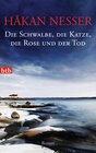 Buchcover Die Schwalbe, die Katze, die Rose und der Tod