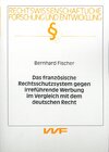 Buchcover Das französische Rechtsschutzsystem gegen irreführende Werbung im Vergleich mit dem deutschen Recht