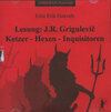 Buchcover Hexen - Ketzer - Inquisitoren. Lesung: Werke des Glaubens