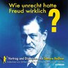 Wie unrecht hatte Freud wirklich? width=