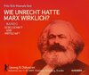 Buchcover Wie unrecht hatte Marx wirklich? Band I Gesellschaft und Wirtschaft