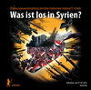 Buchcover Was ist los in Syrien?