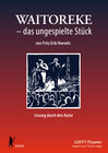 Buchcover Waitoreke – das ungespielte Stück