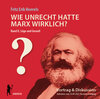 Buchcover Wie unrecht hatte Marx wirklich? (Bd. 2) Die Herrschaft über die Gedanken und ihre Mechanik