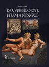 Buchcover Der verdrängte Humanismus