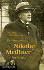 Buchcover Der Komponist Nikolai Medtner