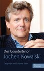 Buchcover Der Countertenor Jochen Kowalski