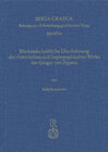 Buchcover Die handschriftliche Überlieferung der rhetorischen und hagiographischen Werke des Gregor von Zypern