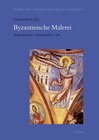 Buchcover Byzantinische Malerei. Bildprogramme – Ikonographie – Stil