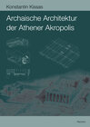Buchcover Archaische Architektur der Athener Akropolis