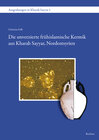 Buchcover Die unverzierte frühislamische Keramik aus Kharab Sayyar, Nordostsyrien
