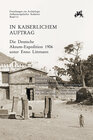 Buchcover In kaiserlichem Auftrag – Die Deutsche Aksum-Expedition 1906 unter Enno Littmann