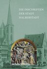 Buchcover Die Inschriften der Stadt Halberstadt