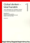 Buchcover Global denken - lokal handeln. Sechs Beispiele für Globales Lernen...