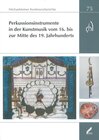 Buchcover Perkussionsinstrumente in der Kunstmusik vom 16. bis zur Mitte des 19. Jahrhunderts