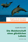 Buchcover Die Meisterschaft eines glücklichen Lebens