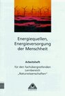 Buchcover "Themenheft ""Energiequellen, Energieversorgung der Menschheit""....