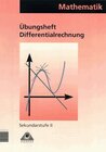 Buchcover Arbeitshefte für den Mathematikunterricht in der Sekundarstufe II / Differentialrechnung