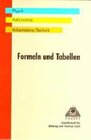 Buchcover Formeln und Tabellen für die Sekundarstufe II / Formel und Tabellen Physik /Astronomie /Arbeitslehre /Technik