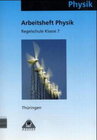 Buchcover Duden Physik - Regelschule Thüringen / 7. Schuljahr - Arbeitsheft - Bisherige Ausgabe