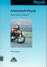 Buchcover Duden Physik - Gymnasium Thüringen / 7. Schuljahr - Arbeitsheft - Bisherige Ausgabe