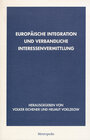 Buchcover Europäische Integration und verbandliche Interessenvermittlung