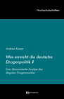 Buchcover Was erreicht die deutsche Drogenpolitik?
