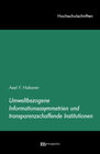 Buchcover Umweltbezogene Informationsasymmetrien und tranzparenzschaffende Institutionen