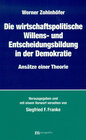 Buchcover Die wirtschaftspolitische Willens- und Entscheidungsbildung in der Demokratie