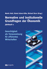 Buchcover Jahrbuch Normative und institutionelle Grundfragen der Ökonomik / Gerechtigkeit als Voraussetzung für effizientes Wirtsc