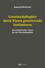 Buchcover Gemeinschaftsgüter durch Wissen generierende Institutionen