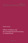 Milton Friedman und die "monetaristische Revolution" in Deutschland width=