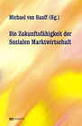 Buchcover Die Zukunftsfähigkeit der Sozialen Marktwirtschaft